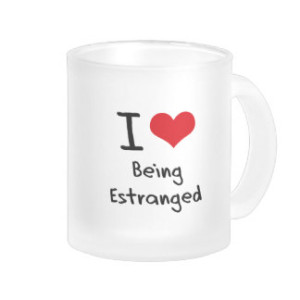 i_love_being_estranged_mug-re330ccf88ac348ad8b2b7575bfeb37a8_x7jsm_8byvr_324